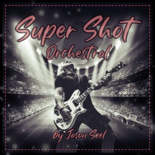 Super Shot Orchestral