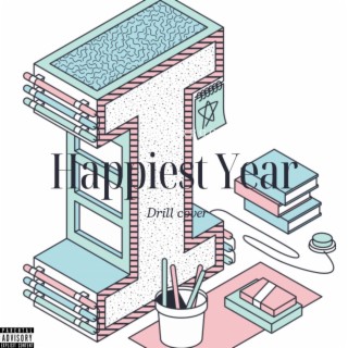 Happiest years (drill cover)