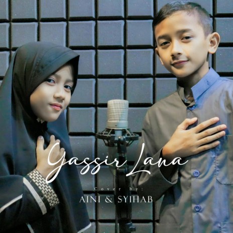 Yassir Lana ft. Nur Aini & Syihabuddin | Boomplay Music