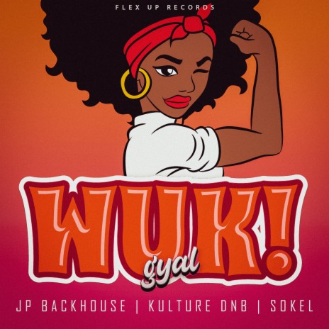 Wuk Gyal ft. Xulcha & SOKEL | Boomplay Music