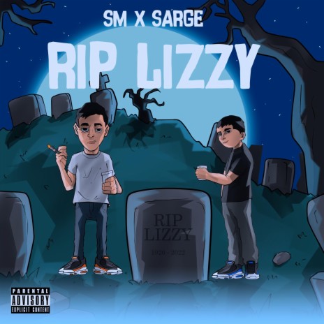 RIP Lizzy ft. Sarge | Boomplay Music