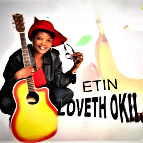 Etin ft. LOVETH OKH | Boomplay Music