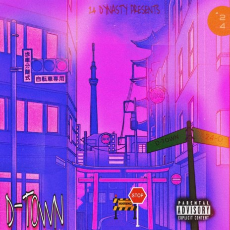 D_TOWN ft. AGENT 4TY7 & 24 DYNASTY MUSIC | Boomplay Music