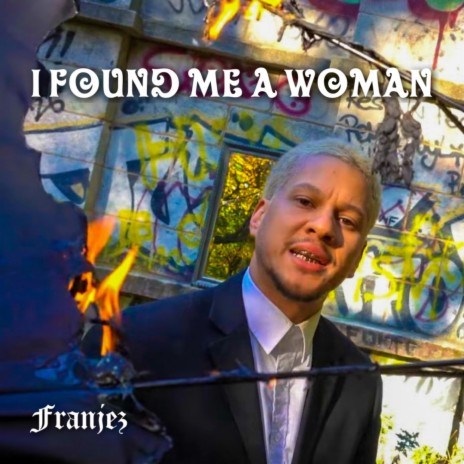I found me a woman | Boomplay Music