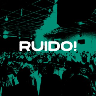 RUIDO! (ZION 004)
