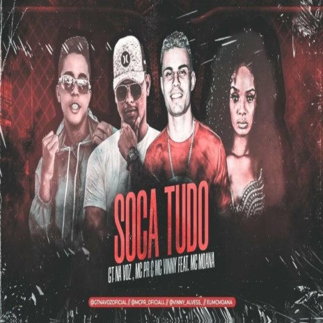 SOCA TUDO ft. MC VINNY & MC GT | Boomplay Music