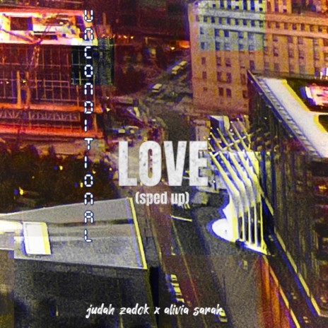 Unconditional Love (sped up) ft. Alivia Sarah | Boomplay Music