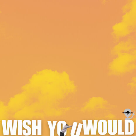 Wish You Would | Boomplay Music