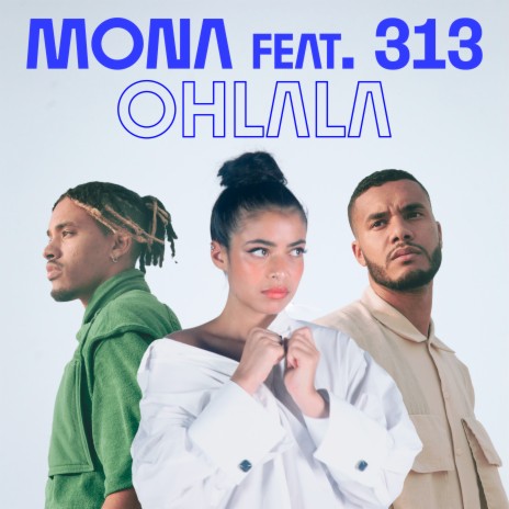 Ohlala ft. 313 | Boomplay Music