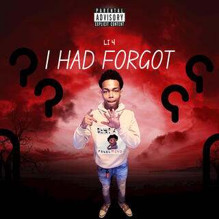 I Had Forgot lyrics | Boomplay Music