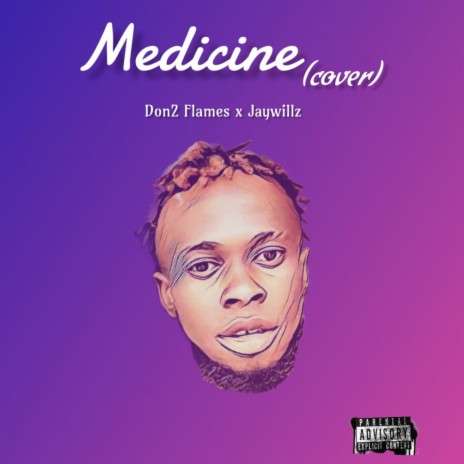 Medicine ft. Jaywillz | Boomplay Music