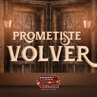 Prometiste Volver