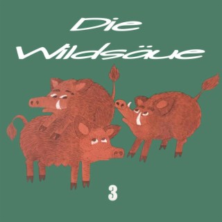 Die Wildsäue 3 (Live)