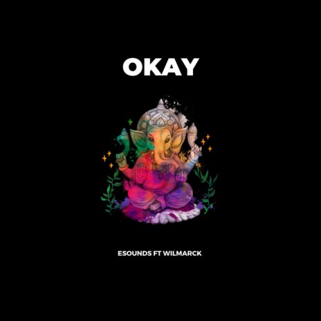 Okay ft. Wilmarck | Boomplay Music