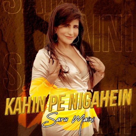 Kahin Pe Nigahein | Boomplay Music