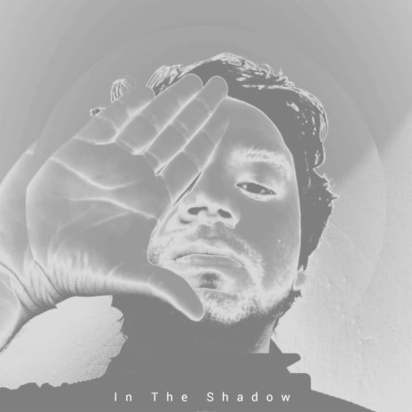 In The Shadow | Boomplay Music