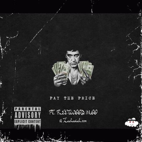 Pay The Price ft. Fleetwood Moo & Zachariah.214 | Boomplay Music