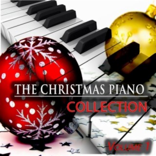 The Christmas Piano Collection, Vol. 1 - Relaxing Christmas Piano Music