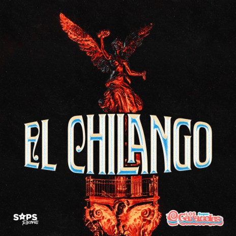 El Chilango | Boomplay Music