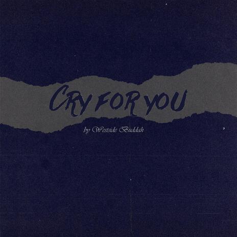 Cry For You | Boomplay Music