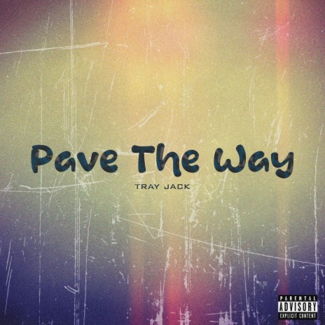 Pave The Way | Boomplay Music