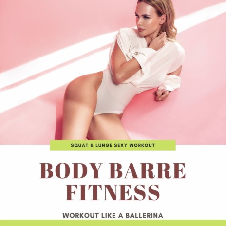 Body Barre Fitness | Boomplay Music