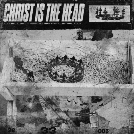 Christ Is the Head ft. Iamlenflow