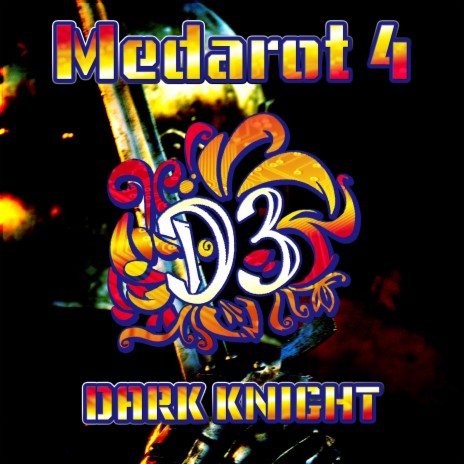 DARK KNIGHT (From Medarot 4) | Boomplay Music