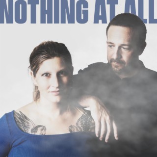 Nothing At All lyrics | Boomplay Music