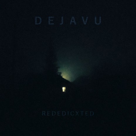 Dejavu | Boomplay Music