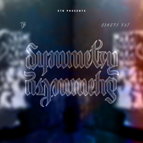 Symmetry ft. Camera Shy | Boomplay Music
