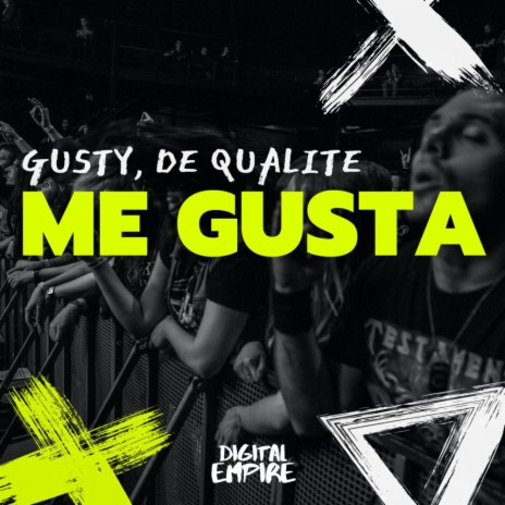 Me Gusta ft. De Qualite | Boomplay Music