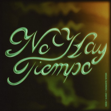 No Hay Tiempo ft. Zxmyr & Reies | Boomplay Music