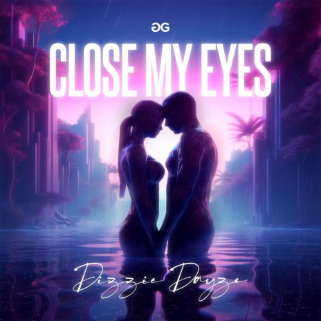 Close My Eyes | Boomplay Music