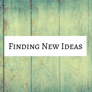 Finding New Ideas