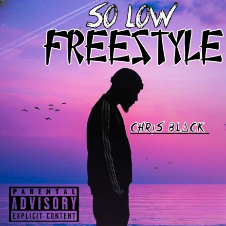 So Low (Freestyle) | Boomplay Music