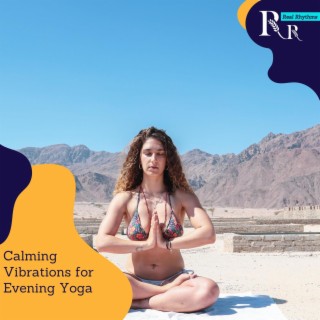 Calming Vibrations for Evening Yoga