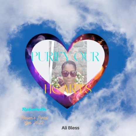 Purify Our Hearts ft. Ali Bless | Boomplay Music