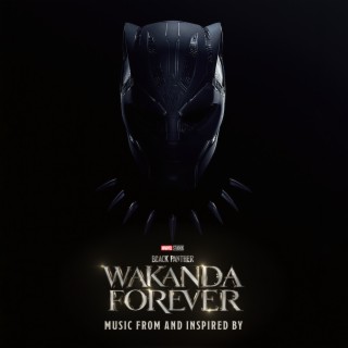 Black Panther: Wakanda Forever - Music From and Inspired By