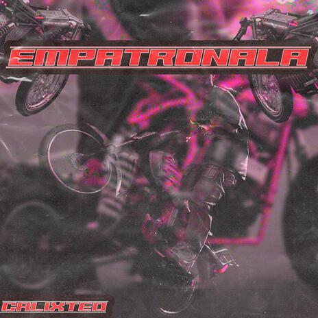 EMPATRONALA | Boomplay Music