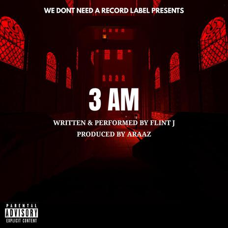 3 AM | Boomplay Music