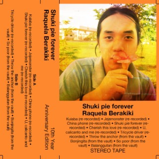 Shuki pie forever