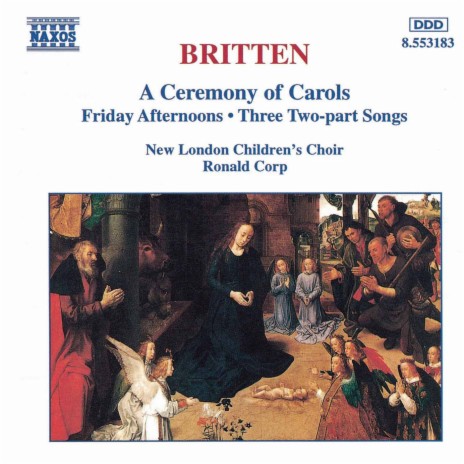 Friday Afternoons, Op. 7: A New Year Carol ft. New London Children's Choir & Ronald Corp | Boomplay Music