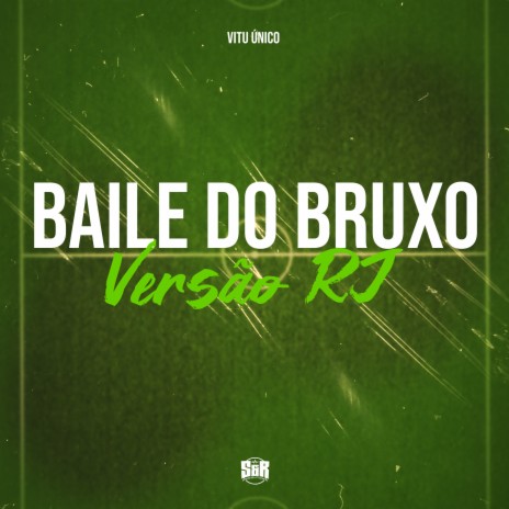 Baile do Bruxo Versão Rj ft. Triz | Boomplay Music