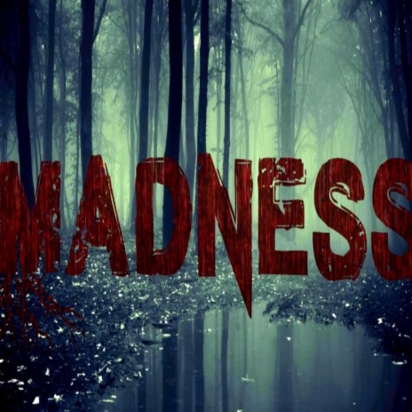 Madness | Boomplay Music