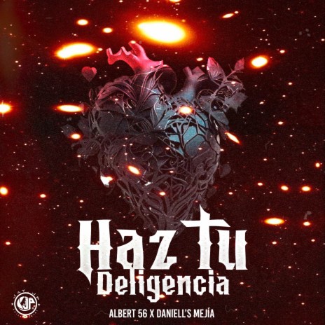 HAZ TU DILIGENCIA ft. Daniell's Mejía | Boomplay Music