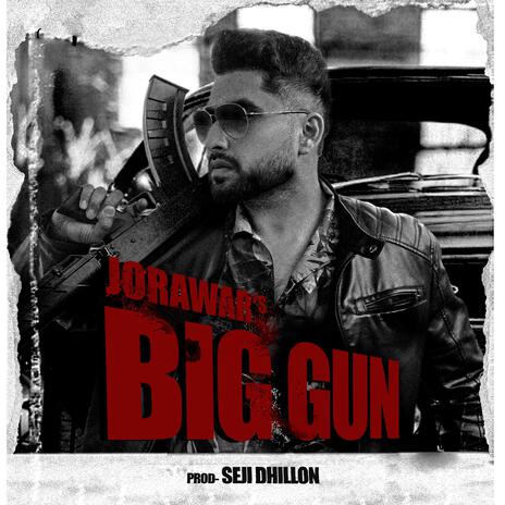 Big Gun ft. Seji dhillon | Boomplay Music