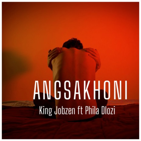 Angasakhoni ft. Phila Dlozi | Boomplay Music