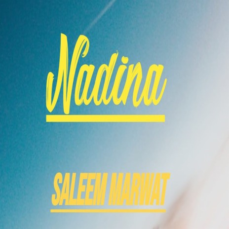 Nadina Laila Salem Da | Boomplay Music