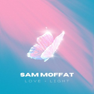 Sam Moffat Love + Light
